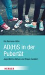 AD(H)S in der Pubertät - Jugendliche stärken und Krisen meistern