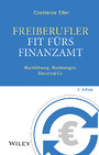 Freiberufler - Fit frs Finanzamt - Buchführung, Rechnungen, Steuern & Co.