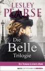 Die Belle Trilogie - Drei Romane in einem eBook