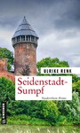 Seidenstadt-Sumpf - Kriminalroman