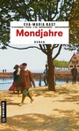 Mondjahre - Ein historischer Roman vom Bodensee