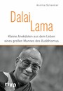 Dalai Lama - Kleine Anekdoten aus dem Leben eines großen Mannes des Buddhismus